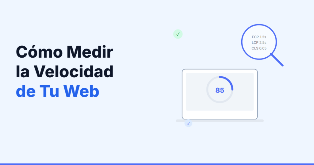 Cómo medir la velocidad de tu página web